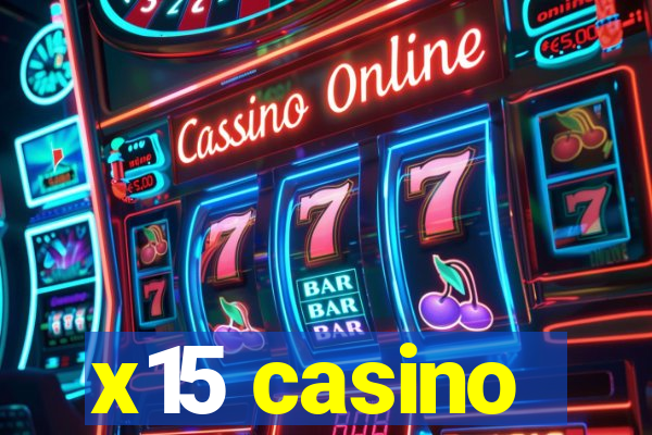 x15 casino